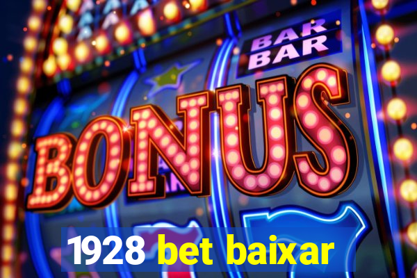 1928 bet baixar